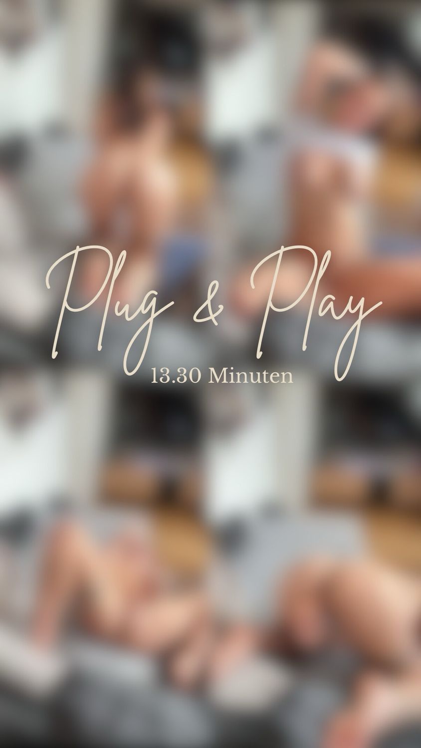 Plug &amp; Play - 13.30 Min. 