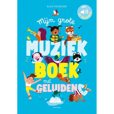 Muziekboek | Mijn grote muziekboek met geluiden Muziekboek | Mijn grote muziekboek met geluiden