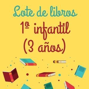 LOTE DE LIBROS 1º INFANTIL (3 AÑOS)