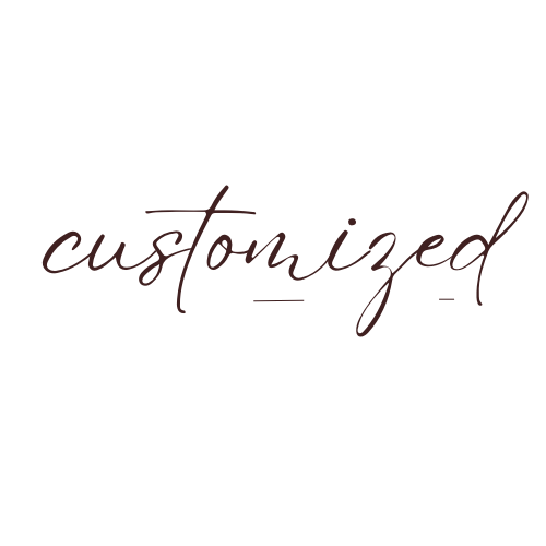 Customized