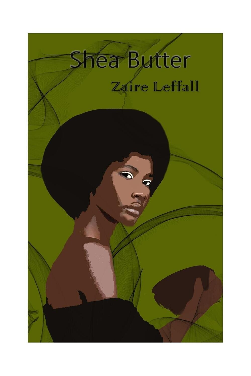 Shea Butter by Zaire Leffall (Paperback)