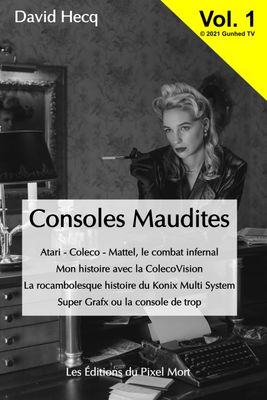 Intégrale des Consoles Maudites (5 livres)