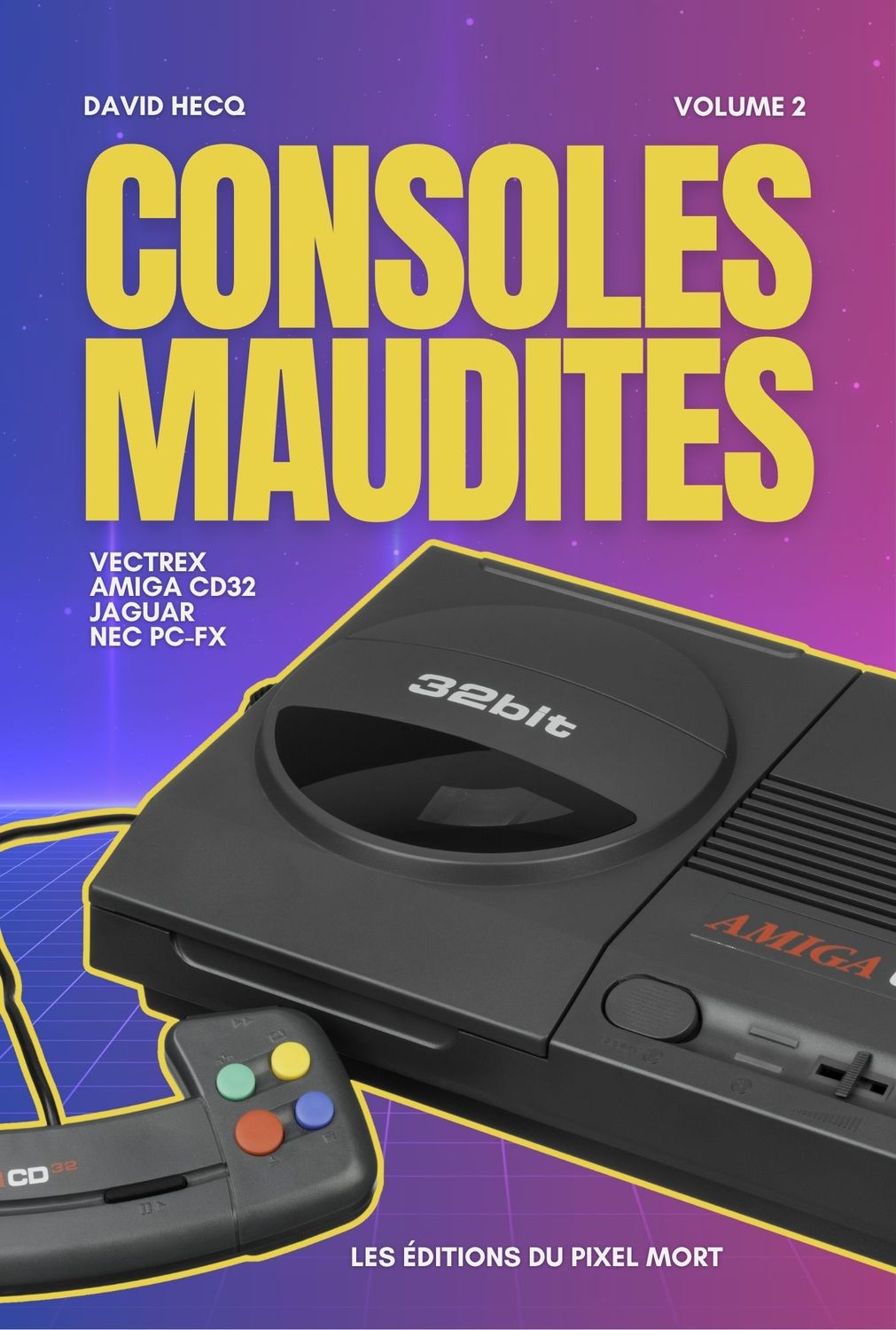Consoles Maudites Tome 2