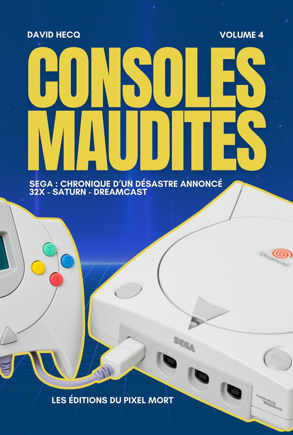 Consoles Maudites Tome 4