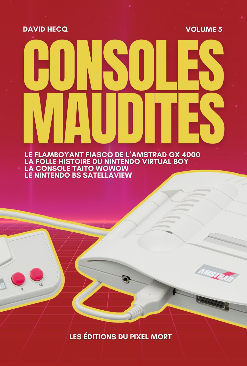 Consoles Maudites Tome 5