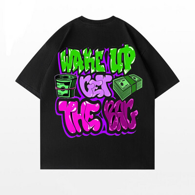 Wake Up Get The Bag Tee