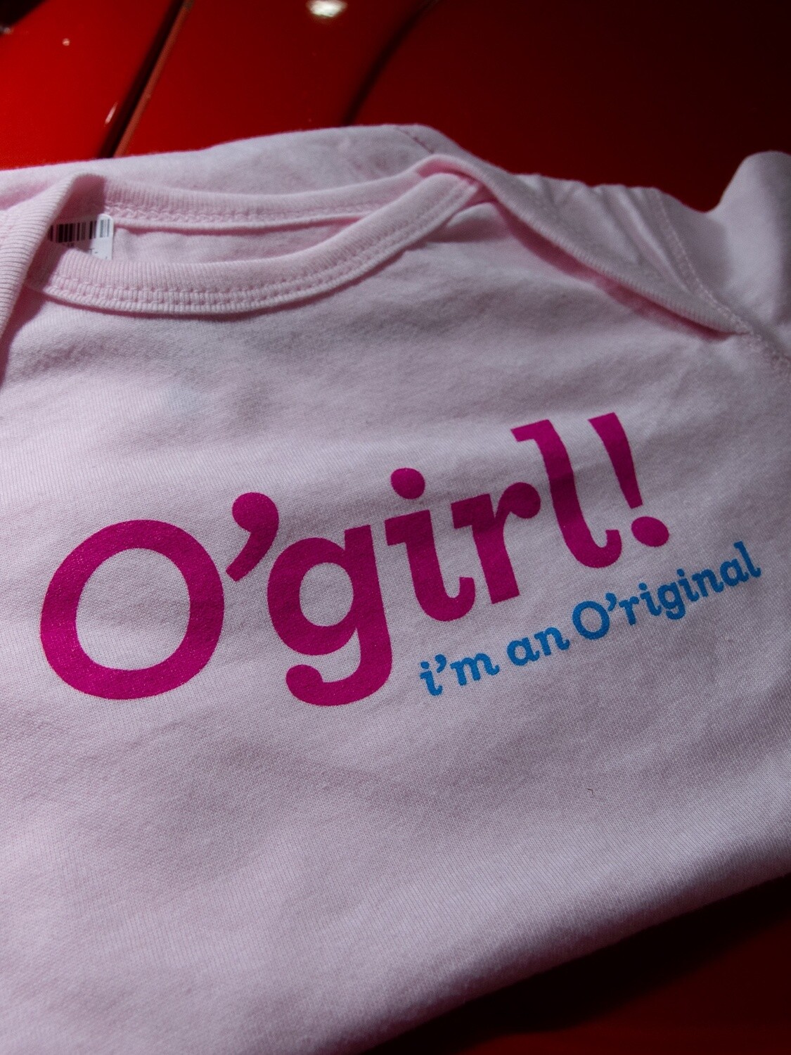 "O'girl - I'm an O'riginal" Baby Onesie, Size: VO Baby Onesie 18mon. Pink