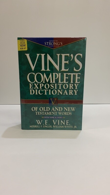 Vine&#39;s Complete Expository Dictionary of Old and New Testament Words