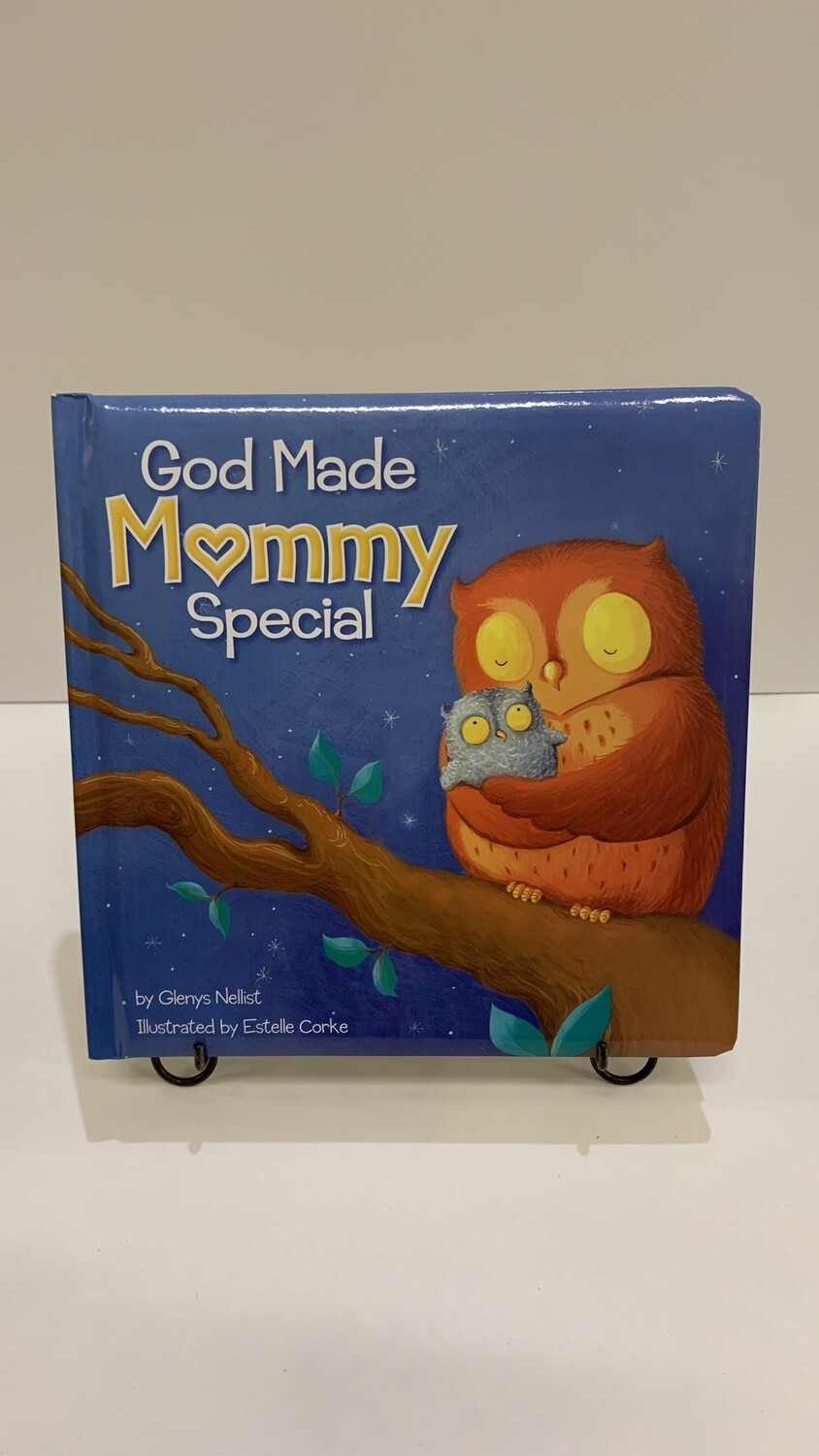 God made Mommy special 9780310762331