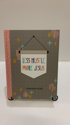 Less hustle, more Jesus