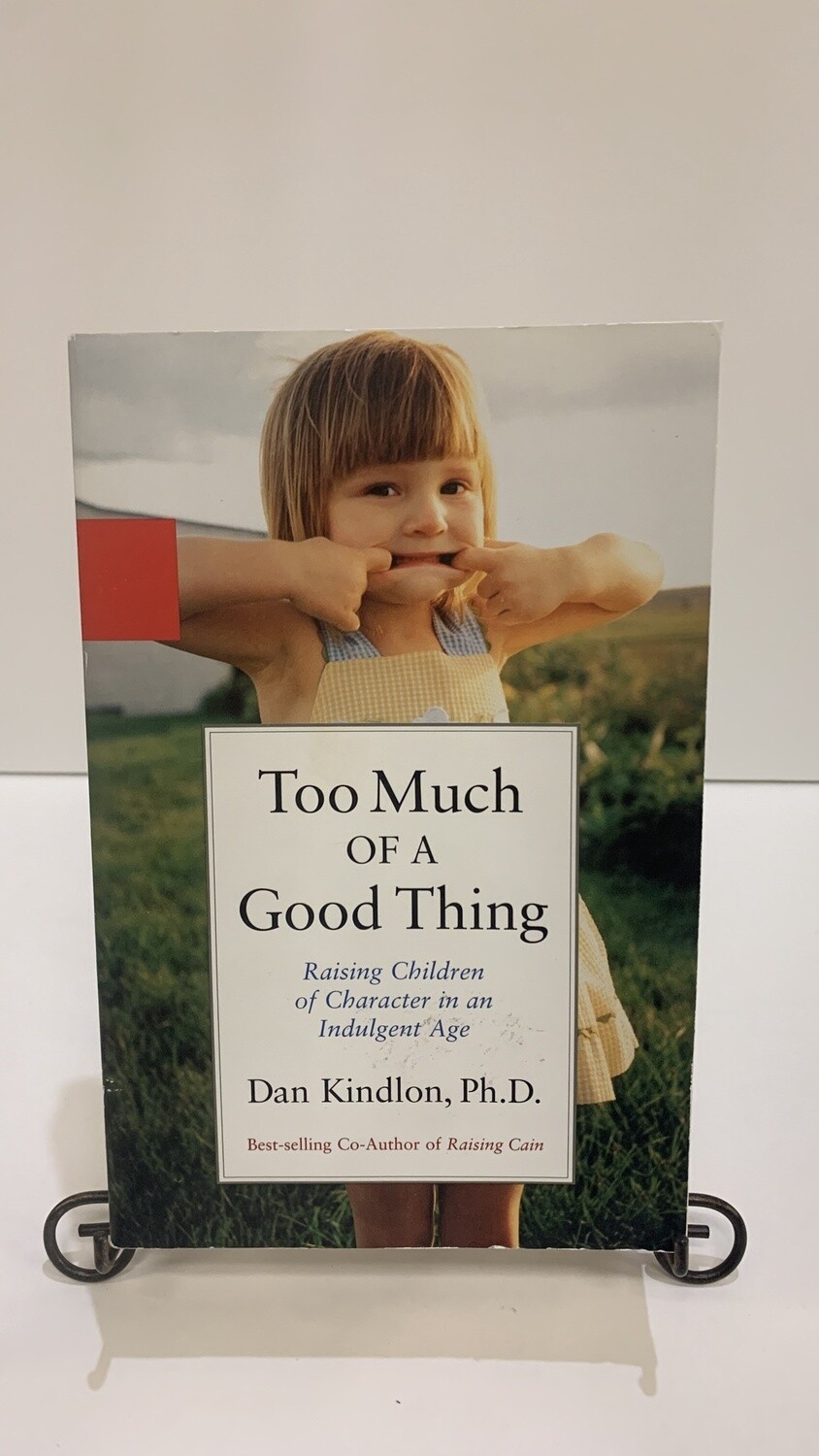 Too much of a Good Thing