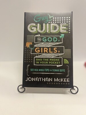 Guy&#39;s Guide to God, Girls, and the phone in your pocket