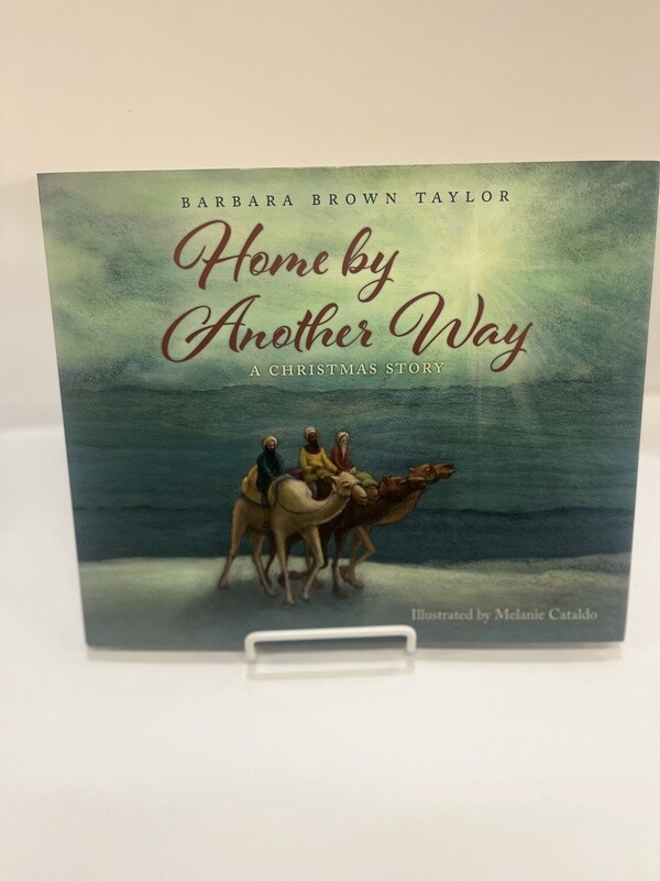 Home by another Way : A Christmas Story