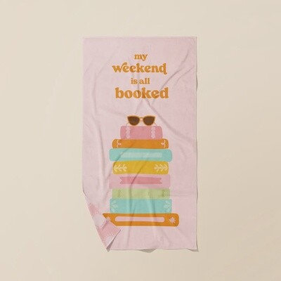 Beach Towel, Wknd is Booked