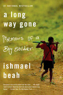 A long Way gone by Ishmael Beah