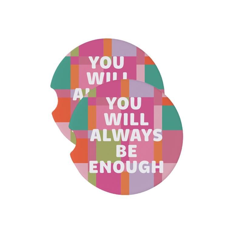 Always Be Enough Car Coaster