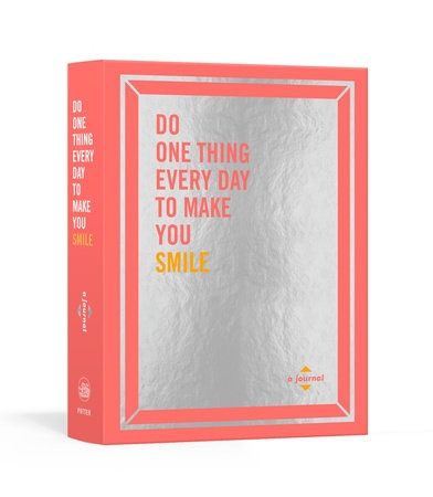 Do One Thing Every Day To Make You Smile