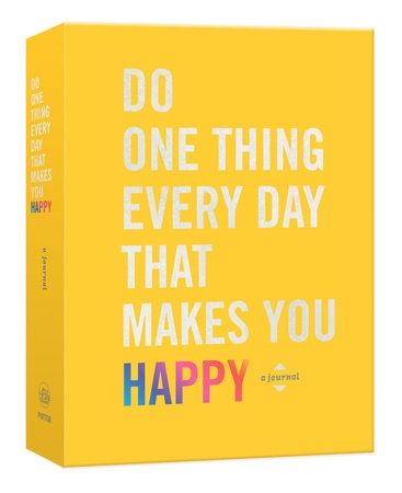 Do One Thing Every Day To Make You Happy