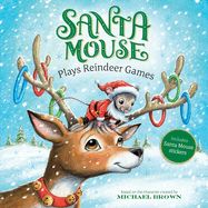 Santa Mouse plays Reindeer Games