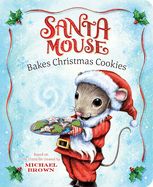 Santa Mouse bakes Christmas Cookies