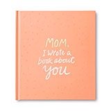 Mom, I wrote a book about you 749190070003