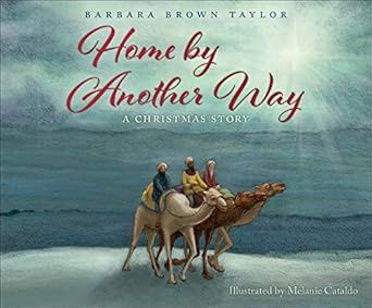 Home by another Way : A Christmas Story