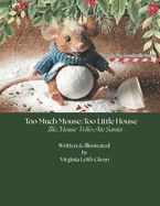 Too much Mouse : Too little House