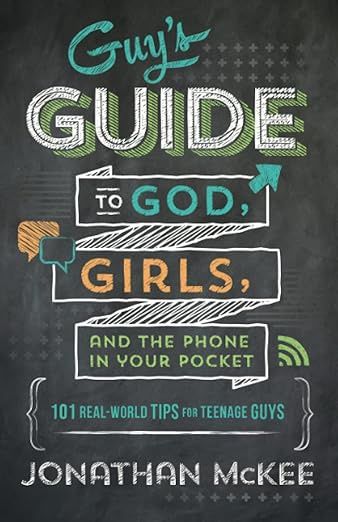 Guy's Guide to God, Girls, and the phone in your pocket