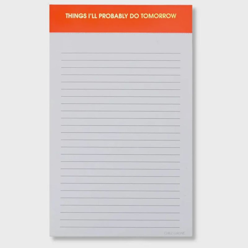 Things I'll Prob Do Tomorrow Notepad