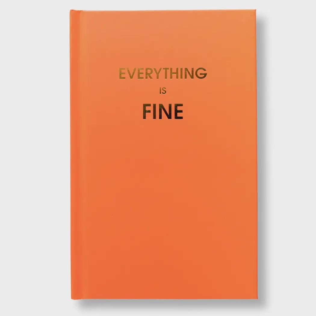 Everything is Fine Journal
