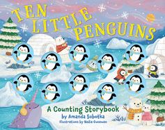 Ten little Penguins : a counting storybook