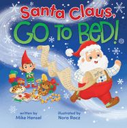 Santa Clause, go to bed!