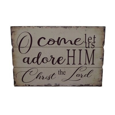 O Come Let Us Adore Wall Decor+