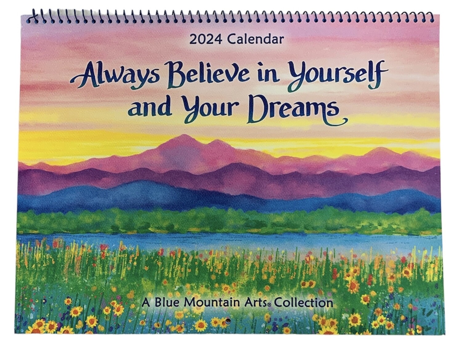 Always Believe In Yourself And Your Breams 2024 Calendar+