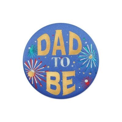 Dad to Be Satin Button +
