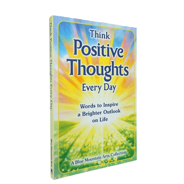 Think Positive Thoughts Everyday+