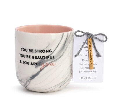 You’re Strong , You’re beautiful &amp; You are You Mug+