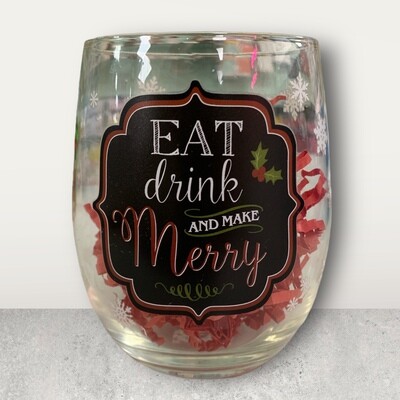 Eat Drink and Make Merry Stemless Wine Glass+