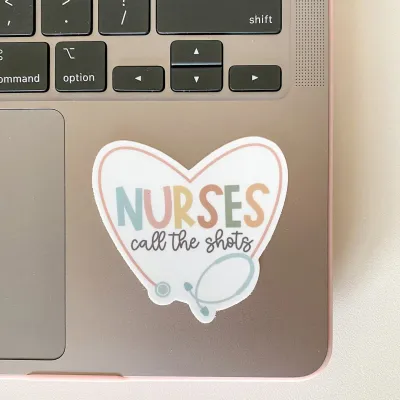 Nurses Call The Shots Sticker+