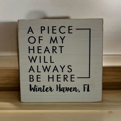My Heart Will Always Be Here - Winter Haven Wood Block+