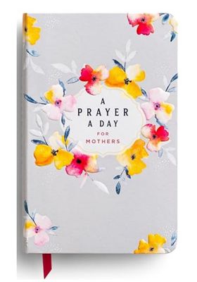 A Prayer a day for Mothers Devotional+