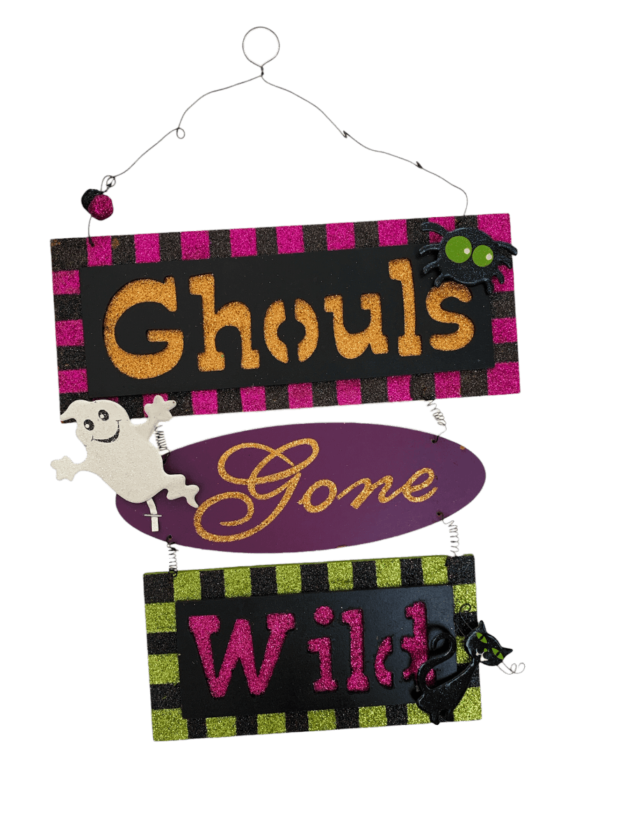 Ghouls Gone Wild Door Sign+