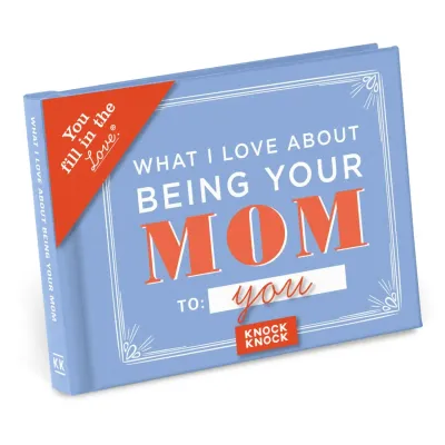 What I Love About Being Your Mom Book AMZ+