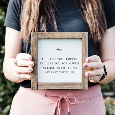 I’ll Love You Forever Wood Sign+