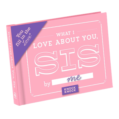 What I Love About You Sis Fill In Book AMZ+
