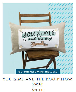 You And Me And The Dog Pillow Swap