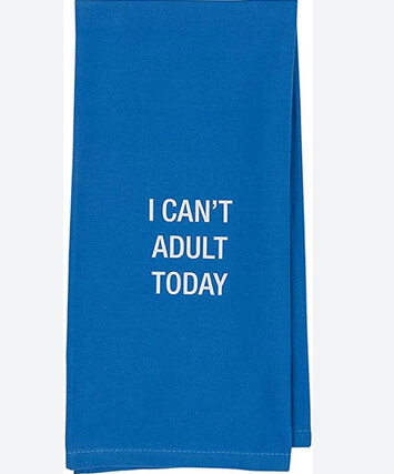 Can&#39;t Adult Tea Towel