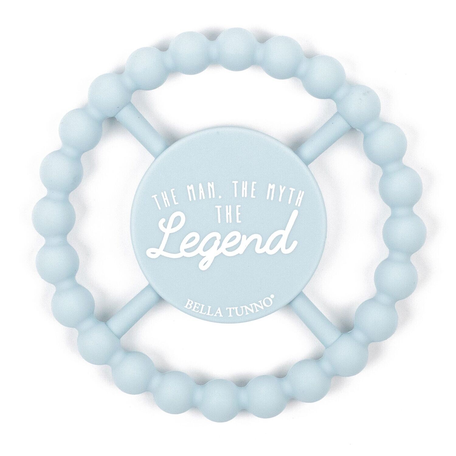 Bella Tunno The Man the Myth Happy Teether