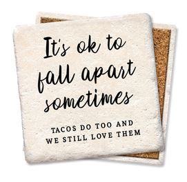It&#39;s OK To Fall Apart Sometimes Coaster
