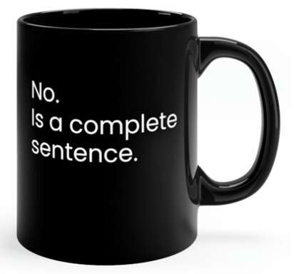 No is a complete sentence